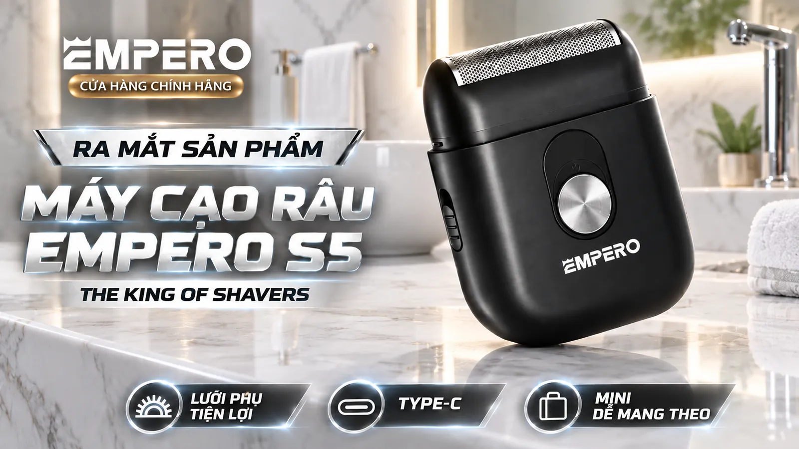 Ra mắt sản phẩm máy cạo râu EMPERO S5 – The King of Shavers